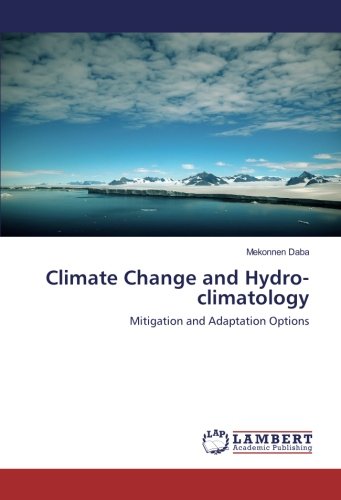 Climate Change and Hydro-climatology: Mitigation and Adaptation Options