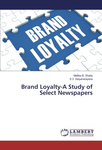Brand Loyalty-A Study of Select Newspapers