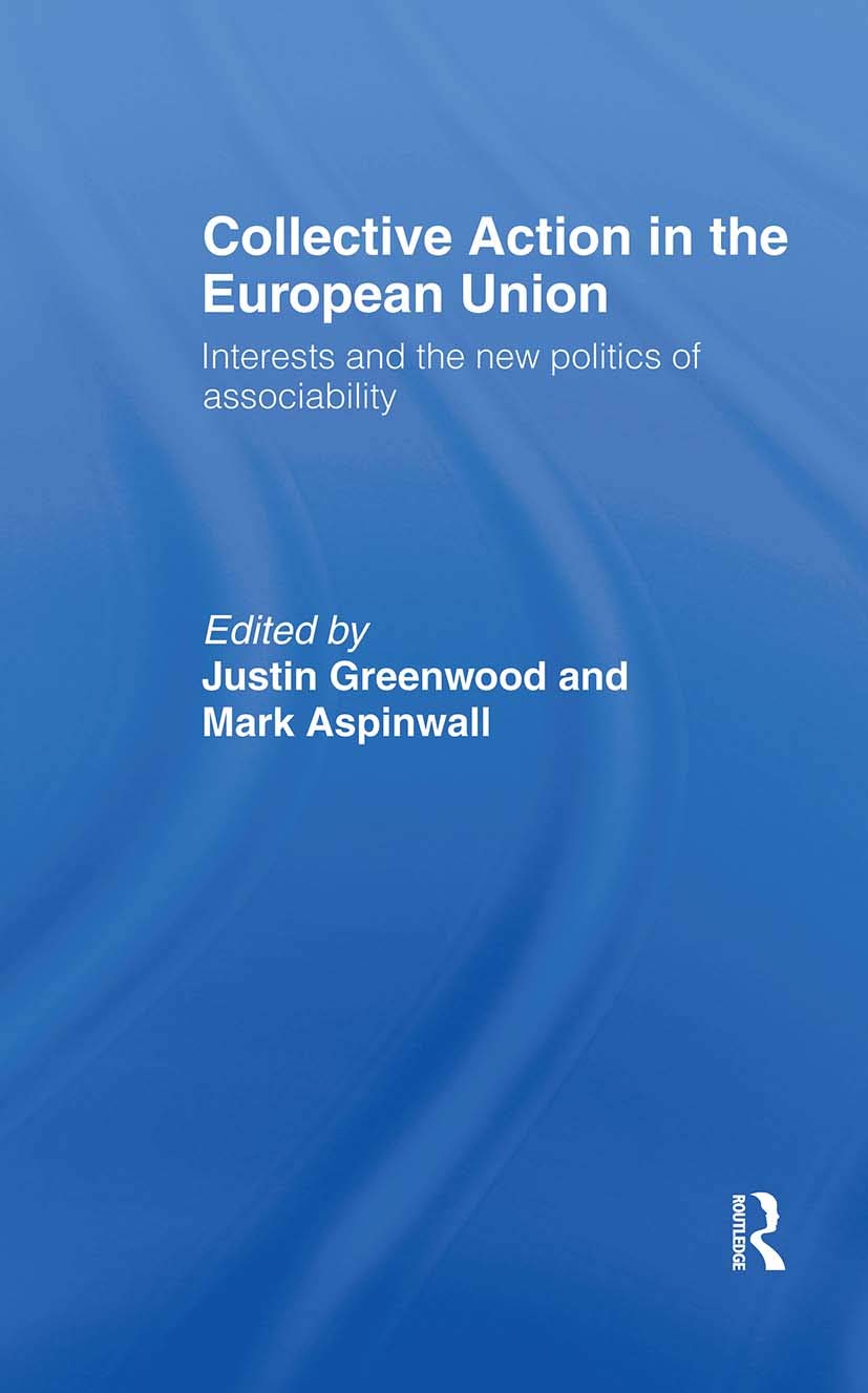 Collective Action in the European Union: Interests and the New Politics of Associability