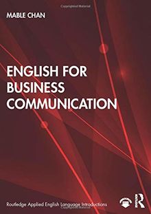 English for Business Communication (Routledge Applied English Language Introductions)