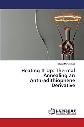 Heating It Up: Thermal Annealing an Anthradithiophene Derivative