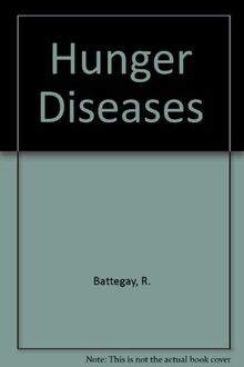 The Hunger Diseases