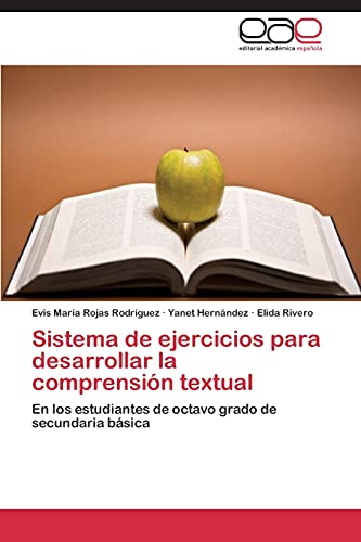 Sistema de ejercicios para desarrollar la comprensión textual: En los estudiantes de octavo grado de secundaria básica
