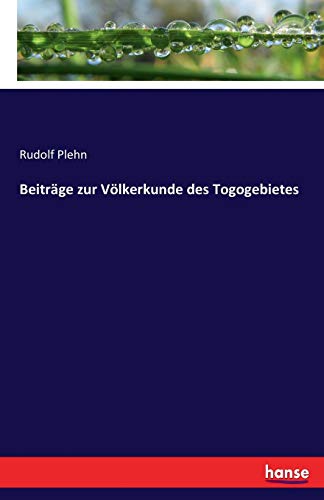 Beiträge zur Völkerkunde des Togogebietes