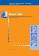 Coach dich! Rationales Effektivitäts-Training zur Überwindung emotionaler Blockaden
