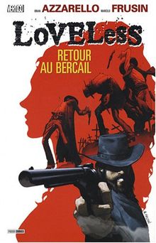Loveless. Vol. 1. Retour au bercail