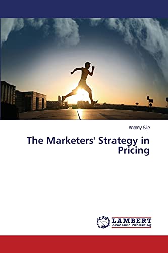 The Marketers' Strategy in Pricing