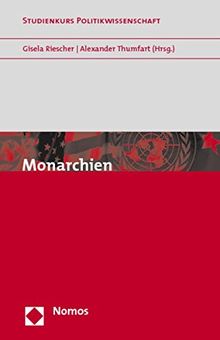 Monarchien (Studienkurs Politikwissenschaft)