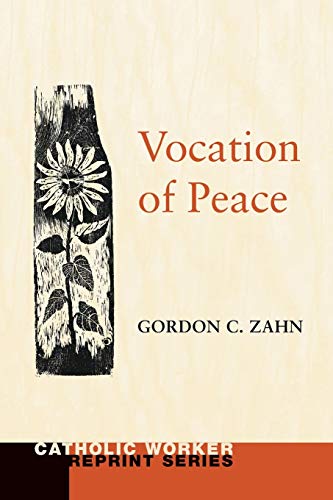 Vocation of Peace (Catholic Worker Repring)