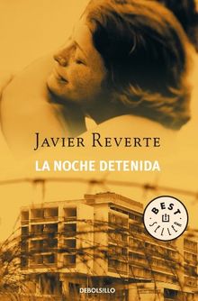 La noche detenida (BEST SELLER, Band 26200)