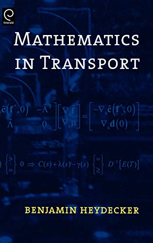 Mathematics in Transport: Selected Proceedings of the 4th Ima International Conference on Mathematics in Transport in Honour of Richard Allsop (0)
