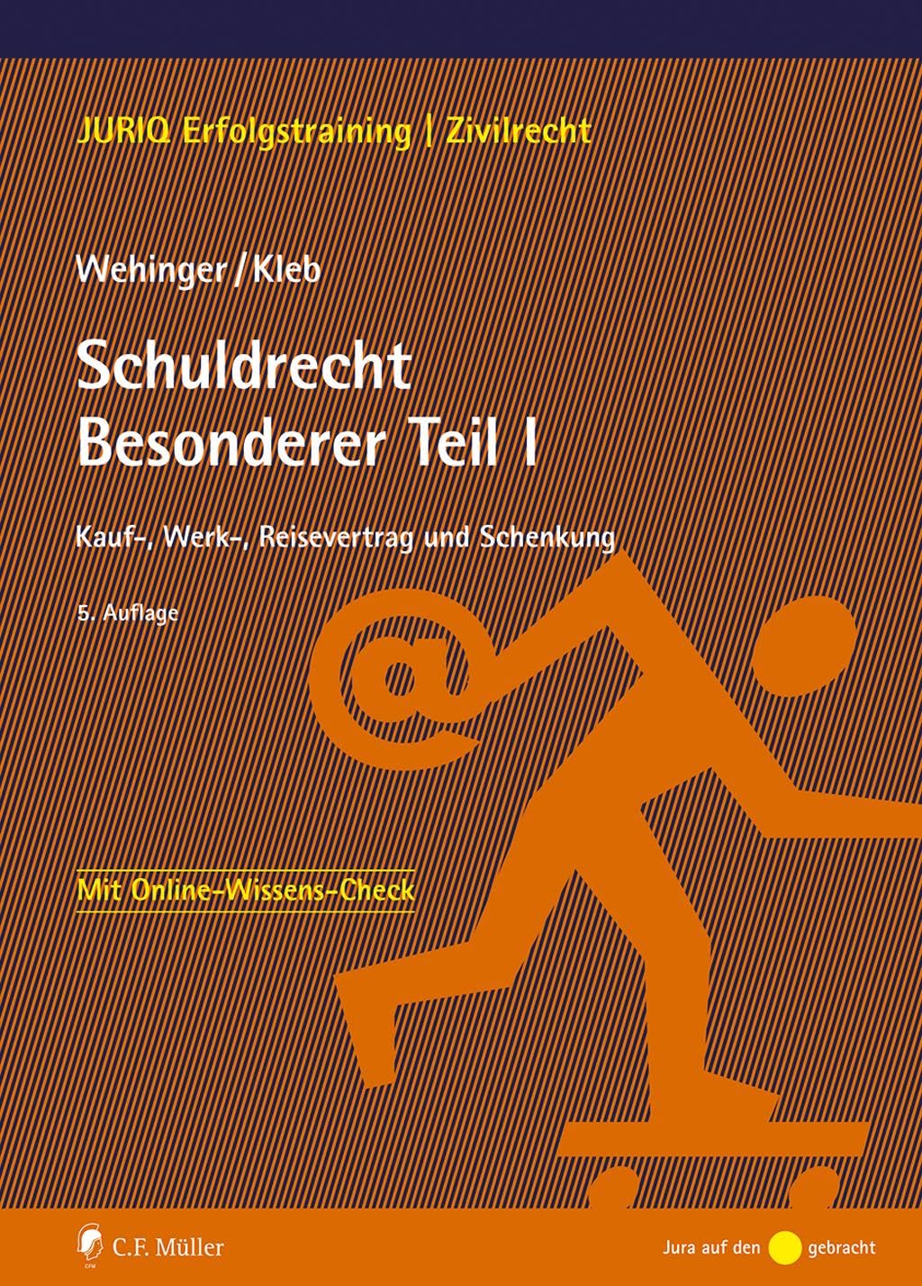 Schuldrecht Besonderer Teil I: Kauf-, Werk-, Reisevertrag und Schenkung