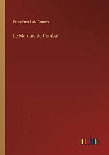 Le Marquis de Pombal