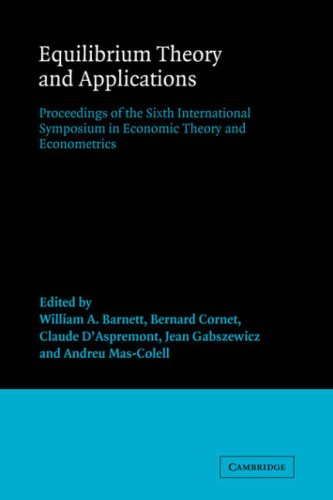 Equilibrium Theory and Applications: Proceedings of the Sixth International Symposium in Economic Theory and Econometrics (International Symposia in Economic Theory and Econometrics, Band 6)