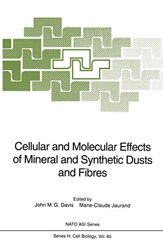 Cellular and Molecular Effects of Mineral and Synthetic Dusts and Fibres (Nato ASI Subseries H:, 85, Band 85)