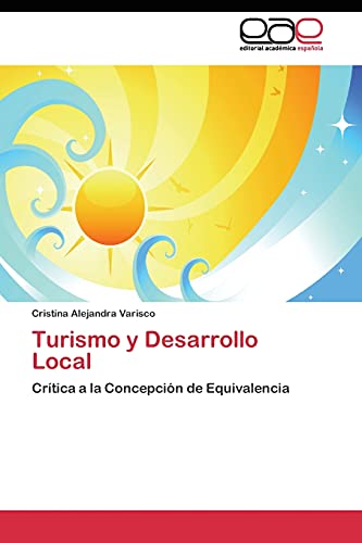 Turismo y Desarrollo Local: Crítica a la Concepción de Equivalencia
