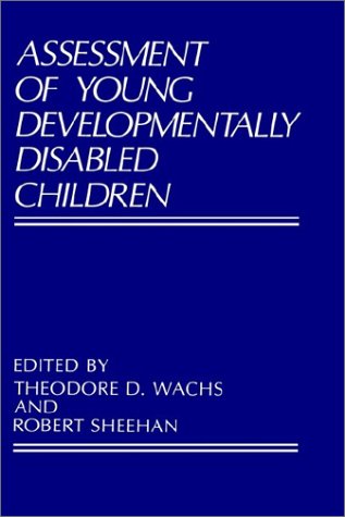 Assessment of Young Developmentally Disabled Children (Perspectives in Developmental Psychology)