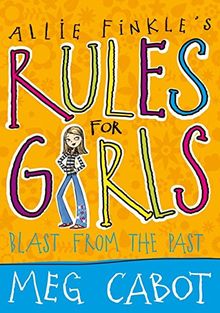 Blast From the Past (Allie Finkle's Rules for Girls, Band 6)