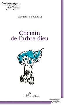 Chemin de l'arbre-dieu