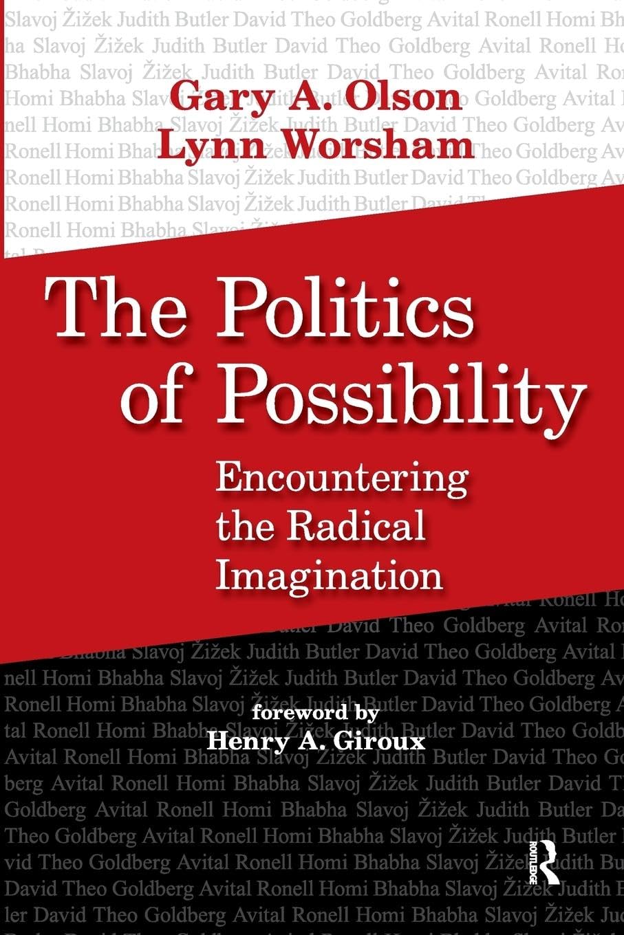 Politics of Possibility: Encountering the Radical Imagination (Radical Imagination Series)