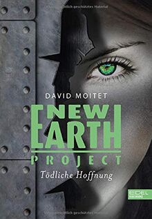 New Earth Project: Tödliche Hoffnung