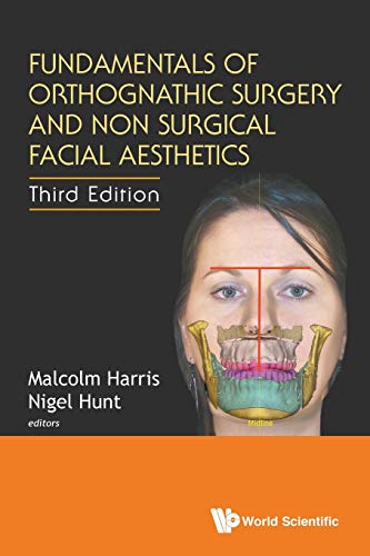 Fundamentals of Orthognathic Surgery and Non Surgical Facial Aesthetics: 3rd Edition