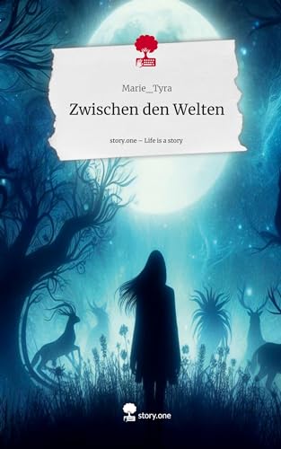 Zwischen den Welten. Life is a Story - story.one