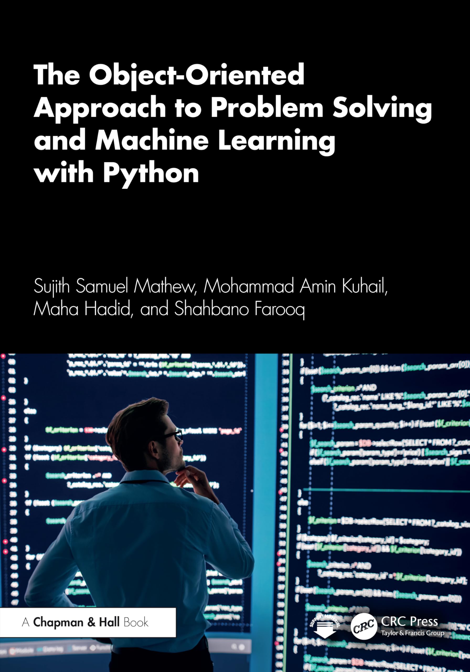 Mathew, Sujith Samuel The Object-Oriented Approach To Problem Solving And Machine Learning With Python