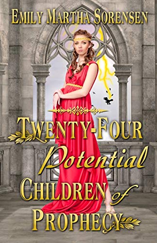 Twenty-Four Potential Children of Prophecy (Numbers Just Keep Getting Bigger, Band 1)
