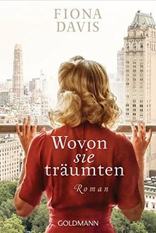 Wovon sie träumten: Roman