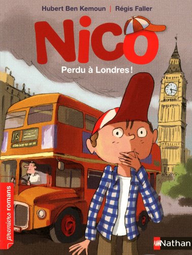 Nico, perdu &agrave; Londres ! - Roman Vie quotidienne - De 7 &agrave; 11 ans