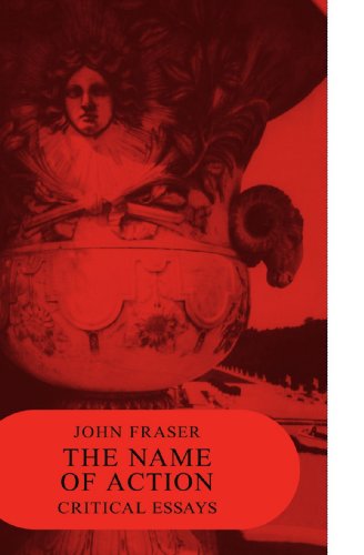 The Name of Action: Critical Essays (Cambridge Paperback Library)