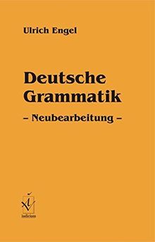 Deutsche Grammatik - Neuauflage