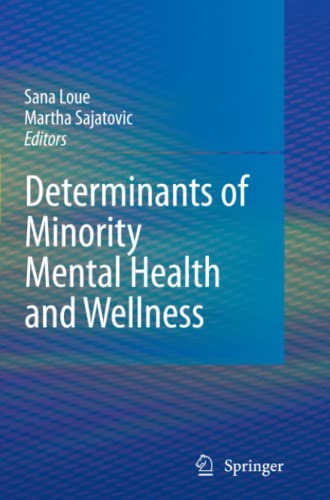 Determinants of Minority Mental Health and Wellness