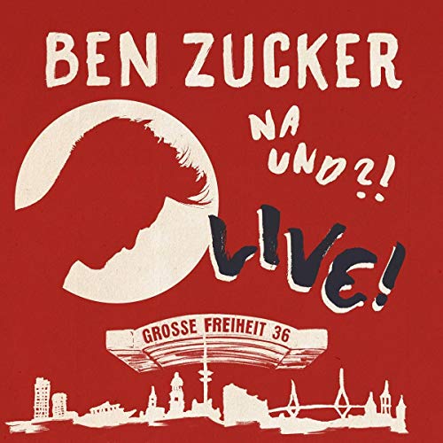 Ben Zucker - Na und?! Live!