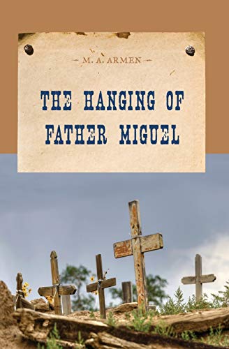 The Hanging of Father Miguel (Evans Novel of the West)