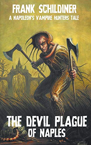 The Devil Plague of Naples (Napoleon's Vampire Hunters, Band 2)