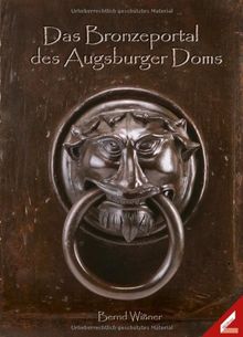 Das Bronzeportal des Augsburger Doms