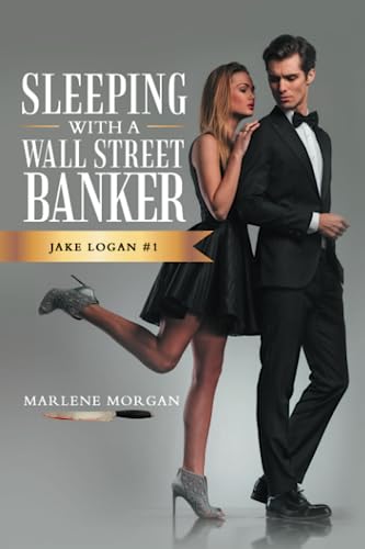 Sleeping with a Wall Street Banker: Jake Logan #1
