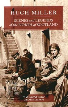 Scenes and Legends of the North of Scotland