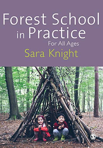 Sara Knight Forest School In Practice, For All Ages
