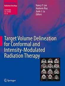 Target Volume Delineation for Conformal and Intensity-Modulated Radiation Therapy (Medical Radiology)