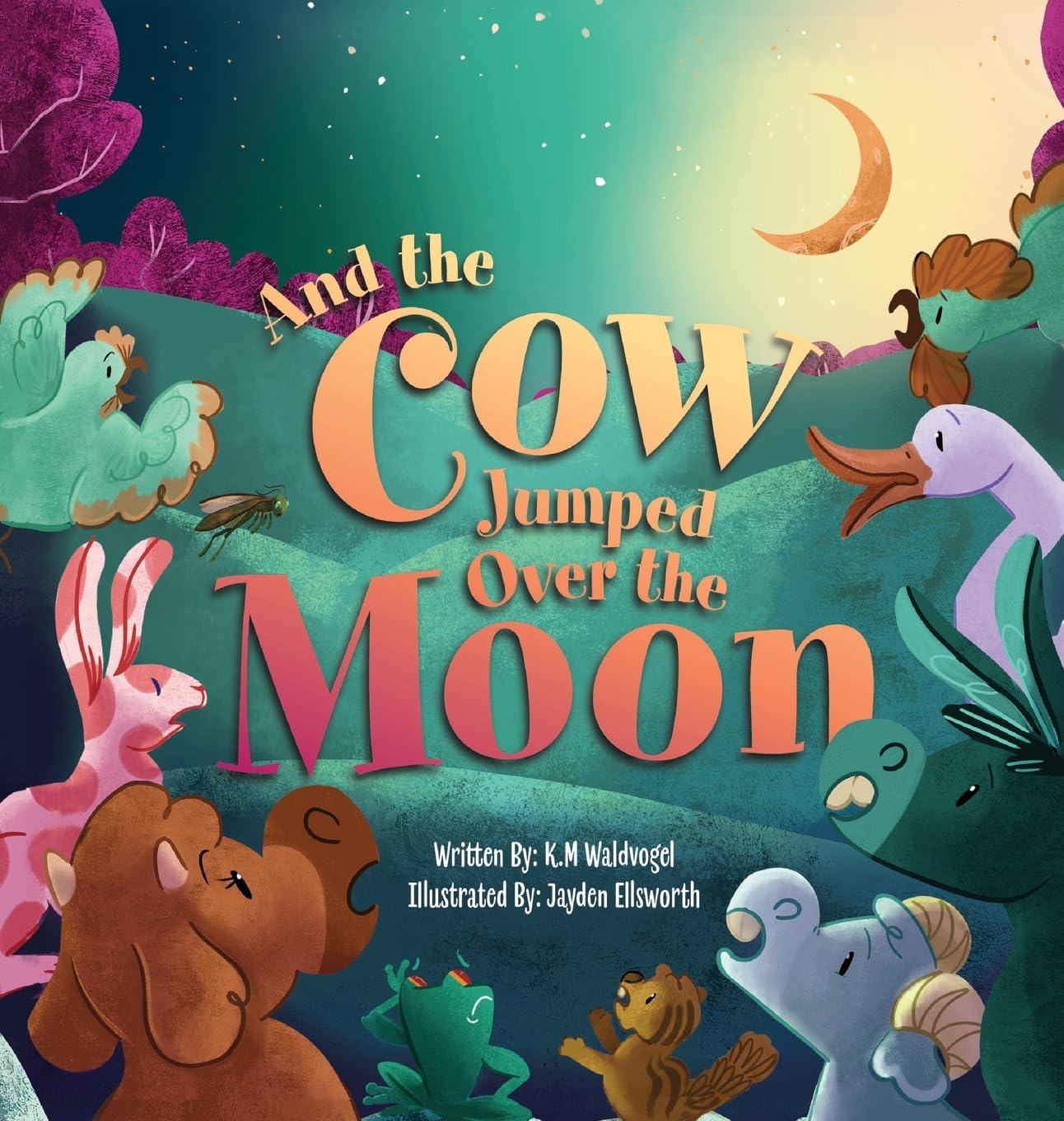 And the Cow Jumped Over the Moon