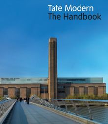 Tate Modern The Handbook (3eme ed)