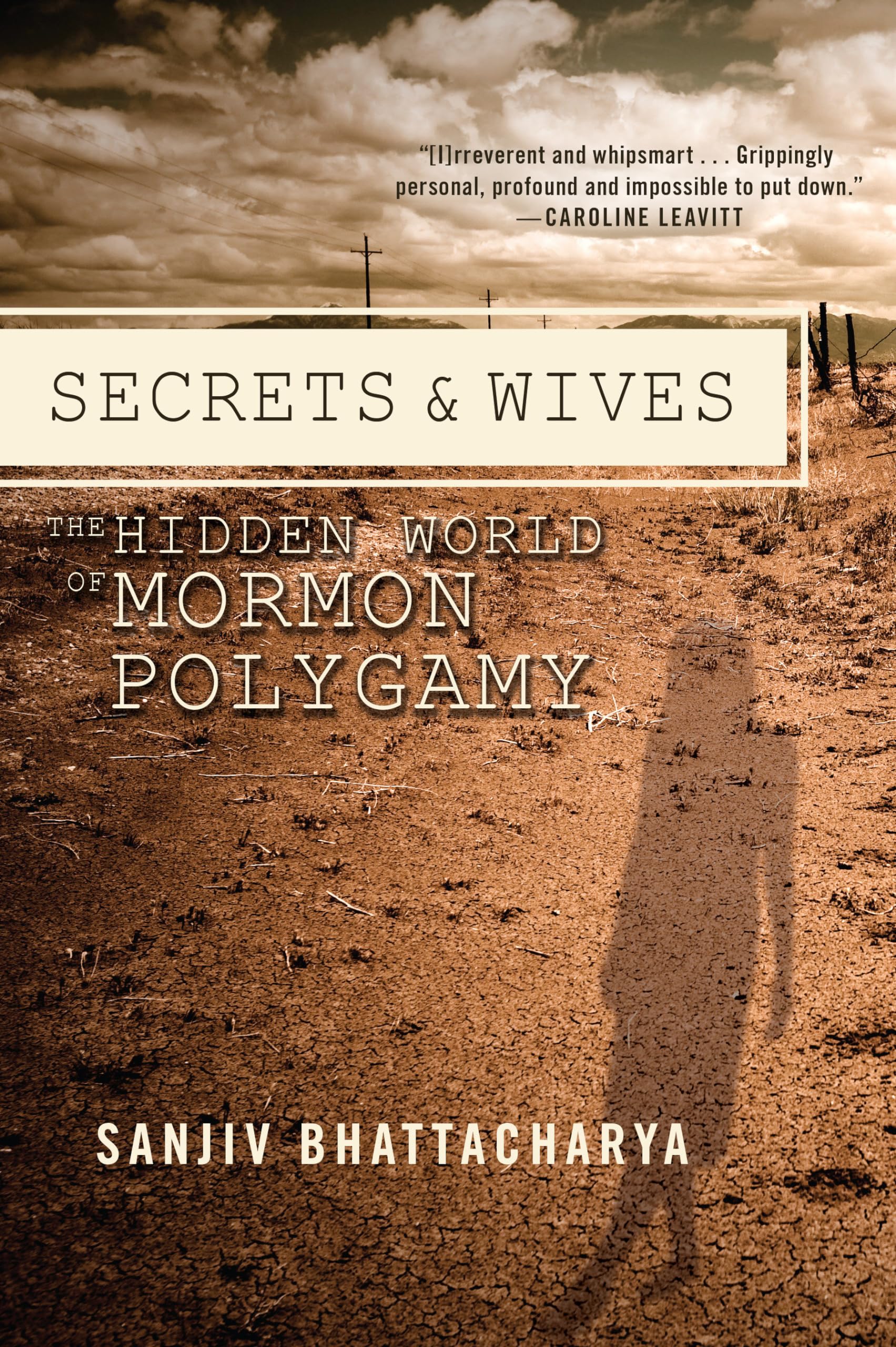 Secrets and Wives: The Hidden World of Mormon Polygamy