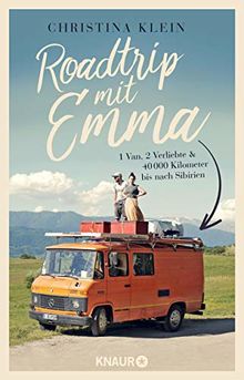 Roadtrip mit Emma: 1 Van, 2 Verliebte und 40.000 Kilometer bis ins tiefste Sibirien