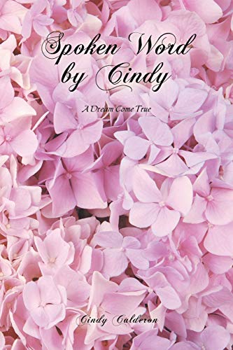 Spoken Word by Cindy: A Dream Come True