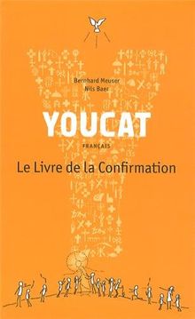 Youcat : français : le livre de la confirmation