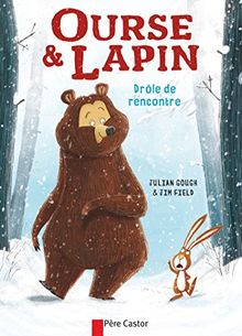 Ourse & lapin. Vol. 1. Drôle de rencontre