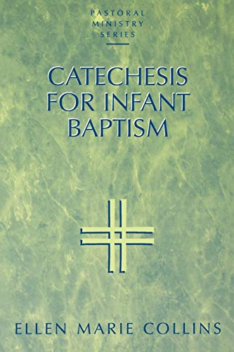 Catechesis for Infant Baptism (Pastoral Ministry Series)